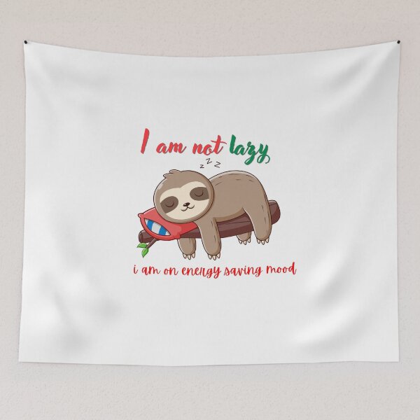Item preview, funny sloth ,Not Lazy designed and sold by SAM-ART-PK.
