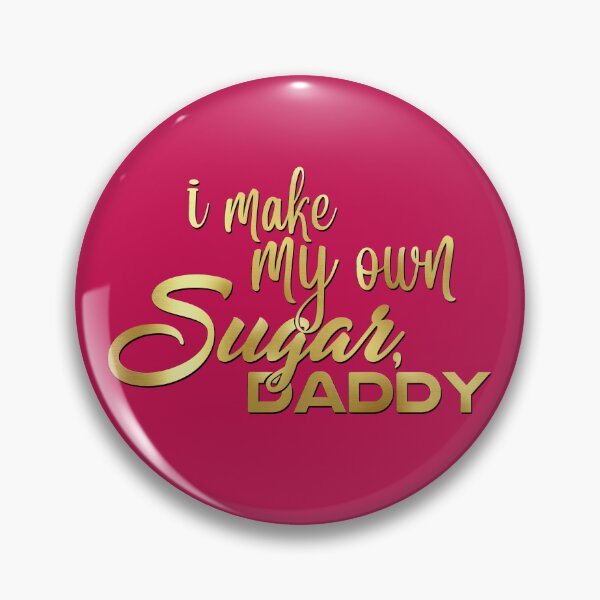 Item preview, I MAKE MY OWN SUGAR, DADDY designed and sold by classic car craze.
