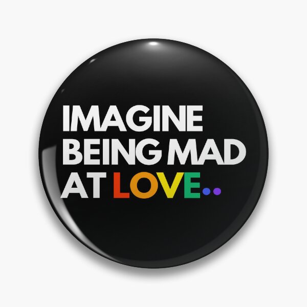 Item preview, Imagine Being Mad At Love designed and sold by Home-Crea-Abode.