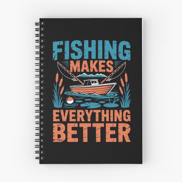 Item preview, Fishing Makes Everything Better designed and sold by Toddtheknight.