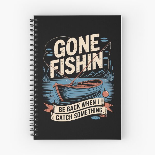 Item preview, Gone Fishin Be Back When I Catch Something designed and sold by Toddtheknight.