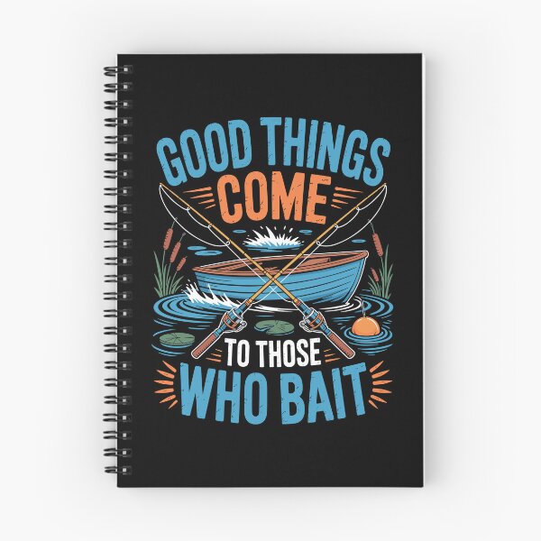 Item preview, Good Things Come To Those Who Bait designed and sold by Toddtheknight.