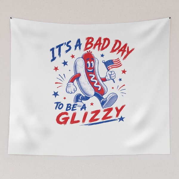 Item preview, It's A Bad Day To Be A Glizzy Fourth Of July American Hot Dog Humor designed and sold by HumansStuck12.