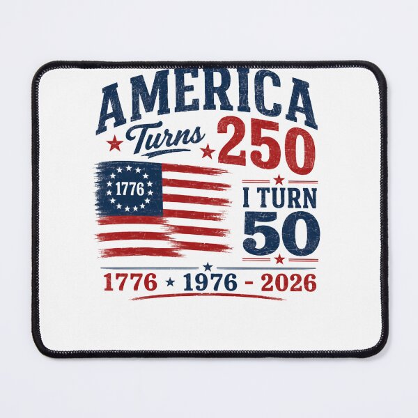 Item preview, America Turns 250 I Turn 50 1776 1976 2026 American Fiftieth Birthday Anniversary Patriot designed and sold by HumansStuck12.