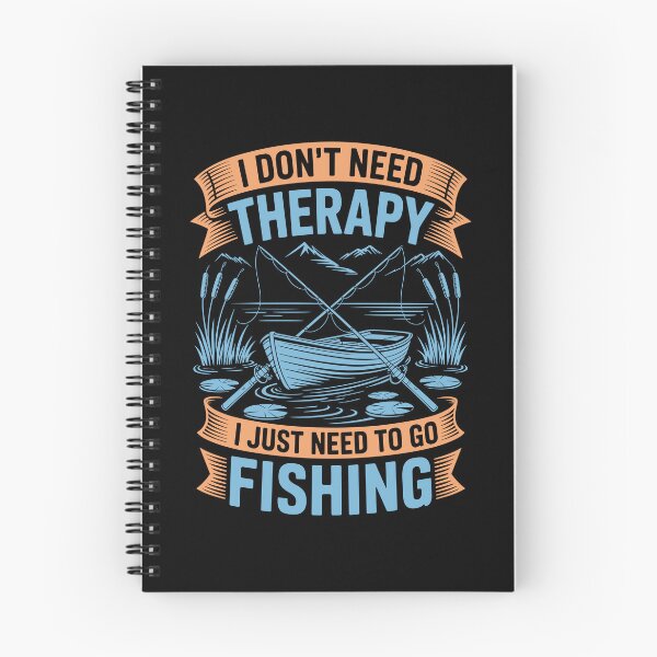 Item preview, I Dont Need Therapy I Need To Go Fishing designed and sold by Toddtheknight.