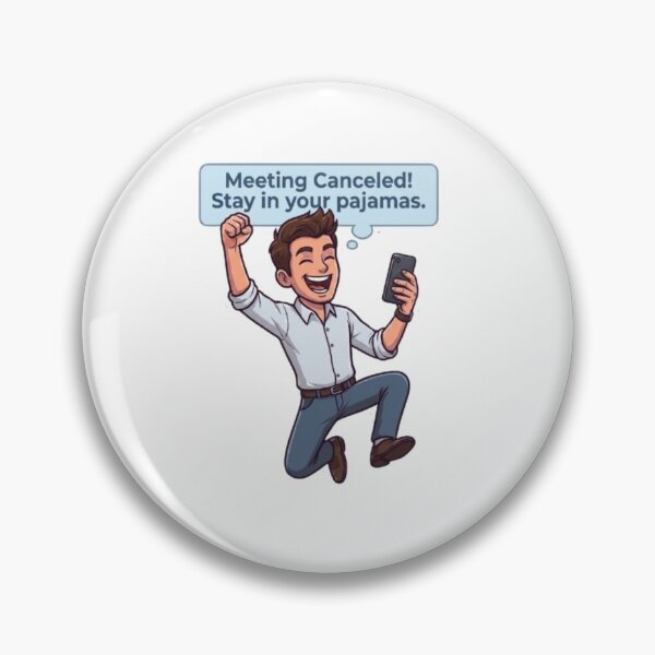 Item preview, Meeting Canceled Stay In Your Pajamas Funny Remote Work Illustration designed and sold by Northern Glow Art.
