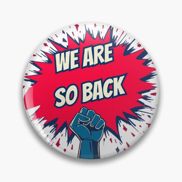 Item preview, We Are So Back Funny Retro Comeback Badge designed and sold by RedRubyBubble.