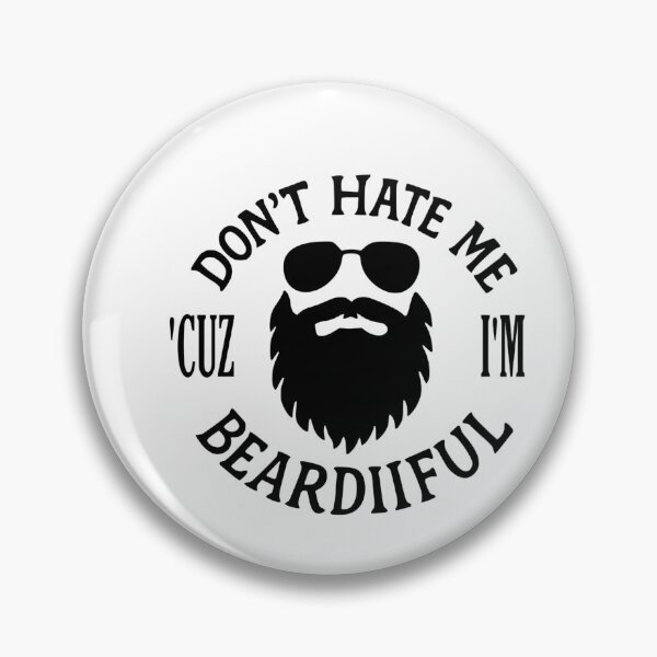 Item preview, Don't Hate Me Cuz I'm Beardiiiful designed and sold by HUTEND.