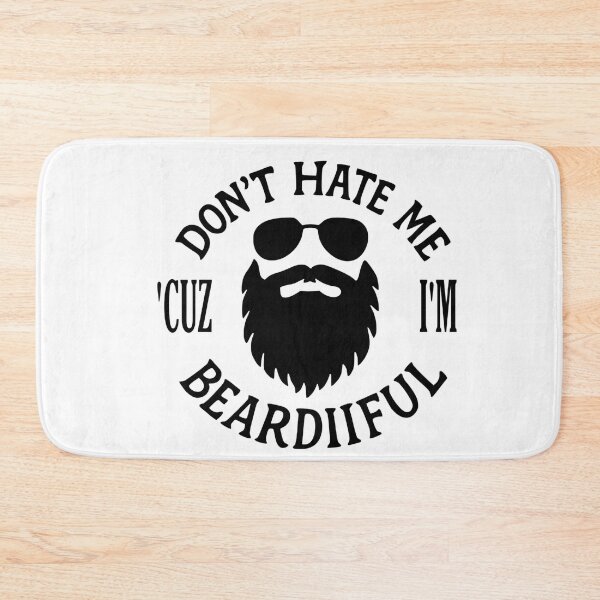 Item preview, Don't Hate Me Cuz I'm Beardiiiful designed and sold by HUTEND.