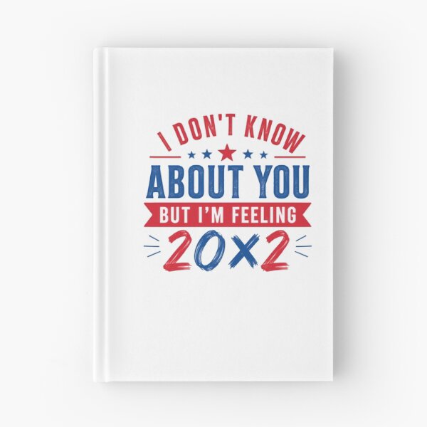 Item preview, I Don't Know About You But I'm Feeling 20X2 Fortieth Birthday Milestone Gift designed and sold by HumansStuck12.