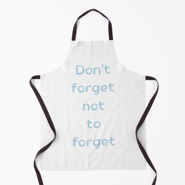 Item preview, Dont Forget Not To Forget Funny Typography Quote designed and sold by rich-moda.