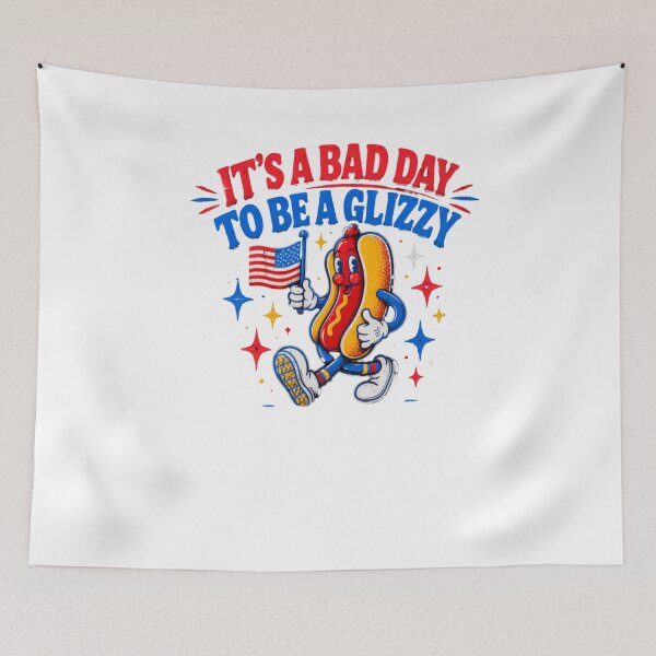 Item preview, It's A Bad Day To Be A Glizzy Fourth Of July Hot Dog American Patriot BBQ designed and sold by HumansStuck12.