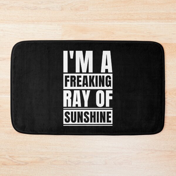 Item preview, I'm A Freaking Ray Of Sunshine Sarcastic Funny Slogan designed and sold by Dondonmart.