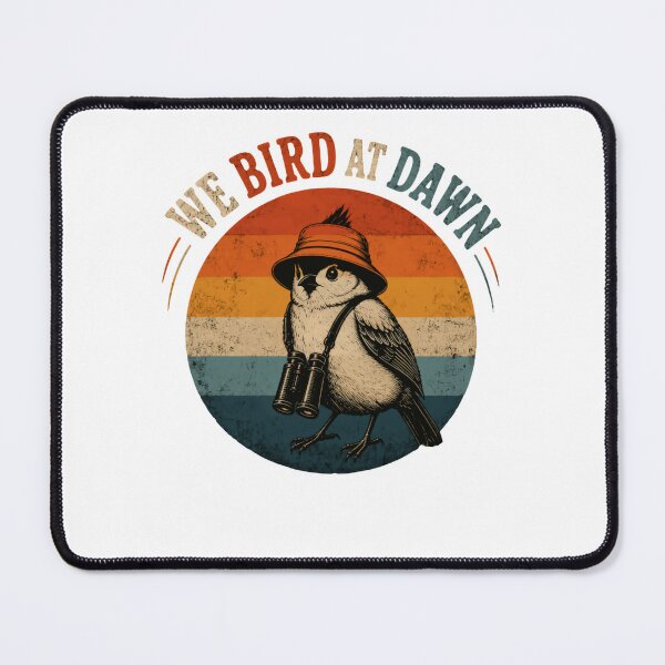 Item preview, We Bird At Dawn Birdwatching Birder Nature Lover designed and sold by HumansStuck12.
