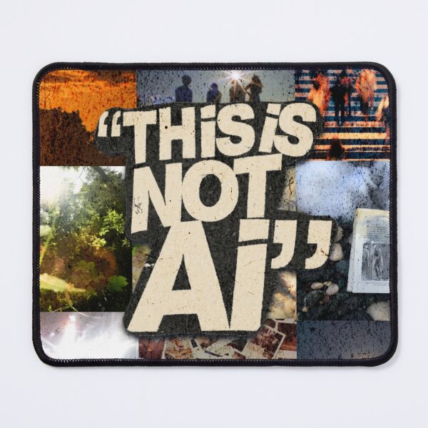Item preview, "This is not AI" Humanity Design designed and sold by urturningviolet.