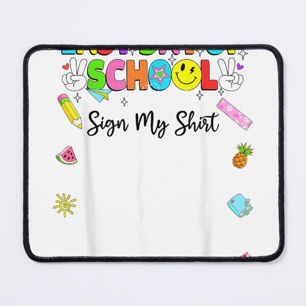 Item preview, Funny Last Day of School Sign My Shirt Autograph Graduation T-Shirt designed and sold by KTY-NUSS.