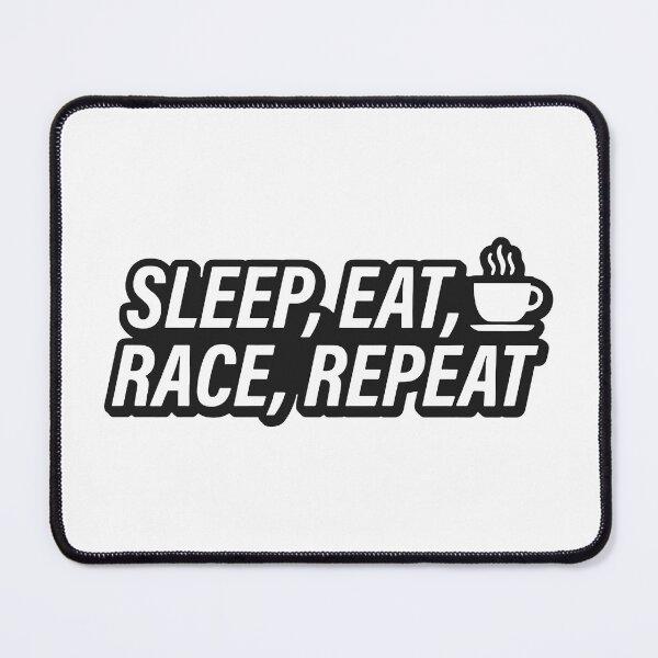 Item preview, Sleep Eat Race Repeat designed and sold by carvect-id.