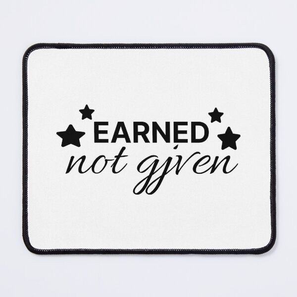 Item preview, Earned not given motivational gym quote designed and sold by Karisdesignss.