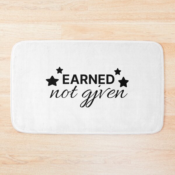Item preview, Earned not given motivational gym quote designed and sold by Karisdesignss.