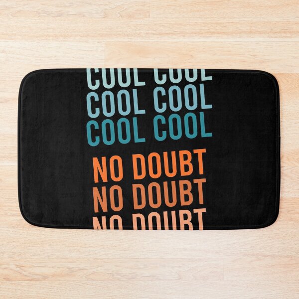 Item preview, Cool Cool No Doubt No Doubt designed and sold by malicaferrha.