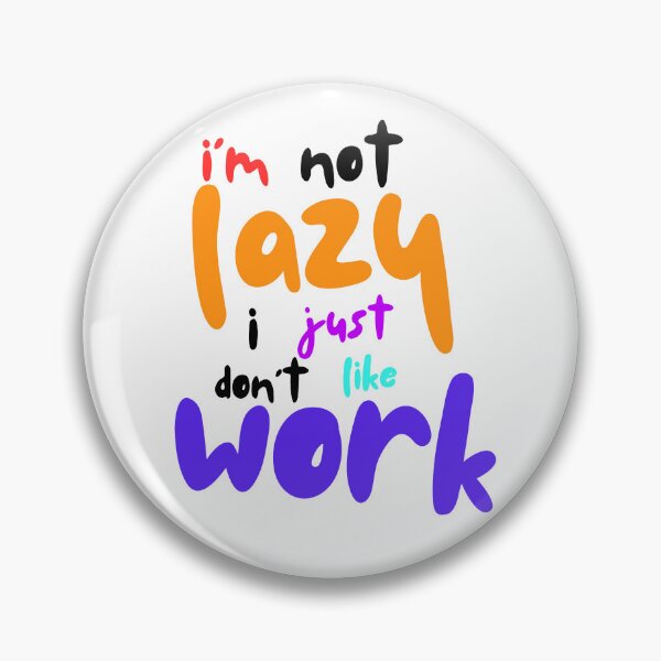 Item preview, Lazy dont work designed and sold by SAM-ART-PK.