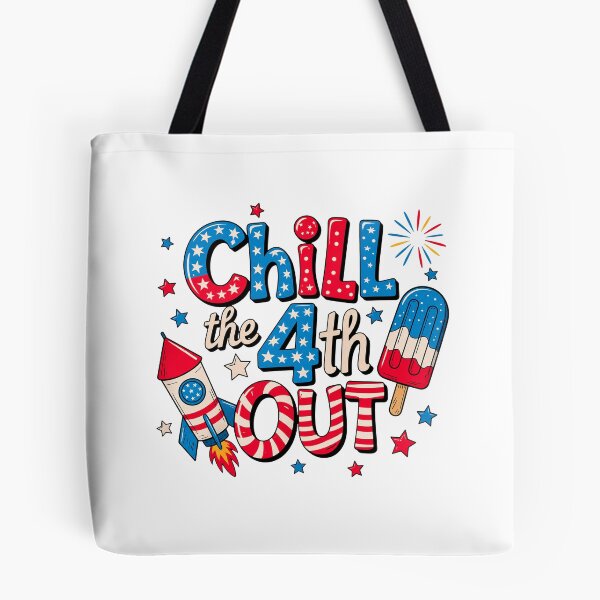 Item preview, Chill The Fourth Out designed and sold by deecosta.