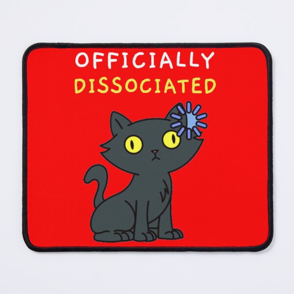 Item preview, Officially Dissociated Funny Cat Meme designed and sold by GenZFashion000.