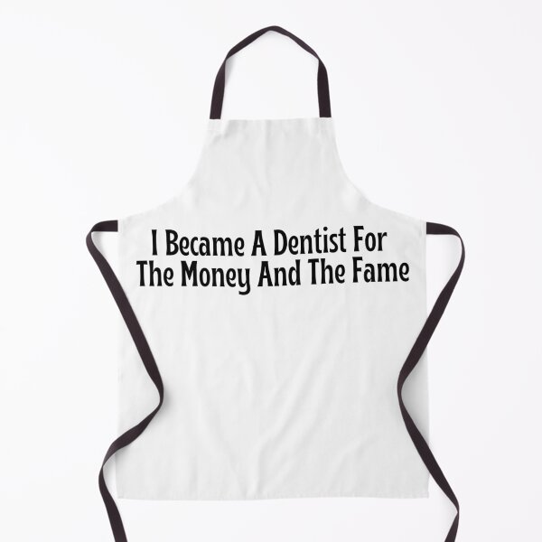 Item preview, Funny Dentist Gift - I Became A Dentist For The Money And The Fame T-Shirt designed and sold by OopsIDrewIt.