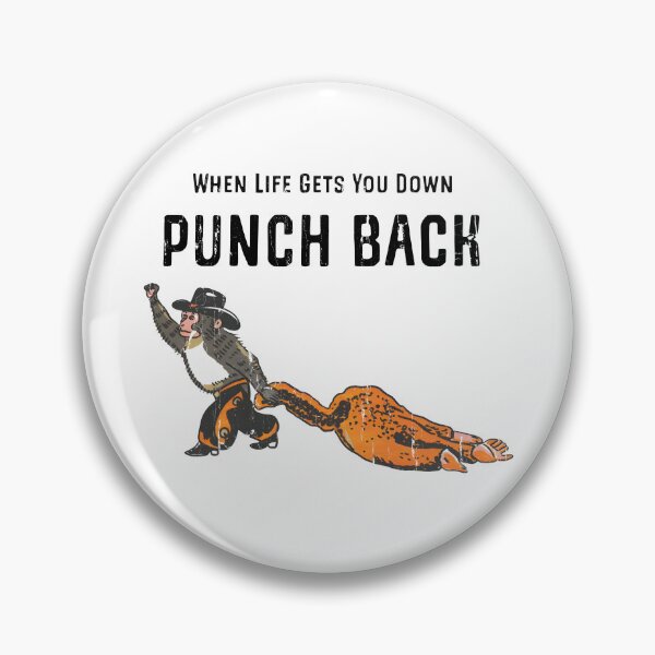 Item preview, When Life Gets You Down Punch Back designed and sold by caruku666.