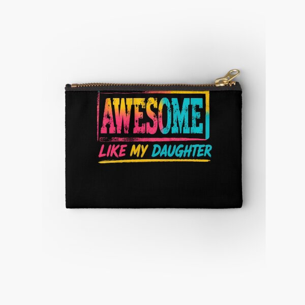 Item preview, Awesome Like My Daughter Parent Family Love designed and sold by HumansStuck12.