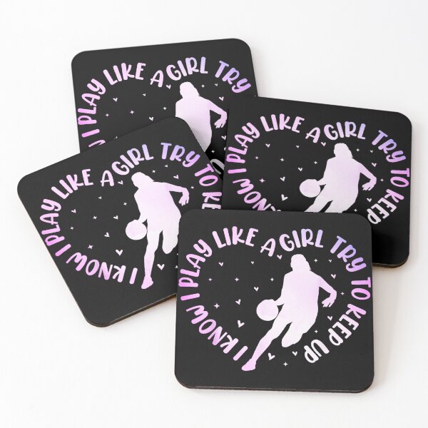 Item preview, I Know I Play Like a Girl Try to Keep Up Basketball designed and sold by allistermariam.