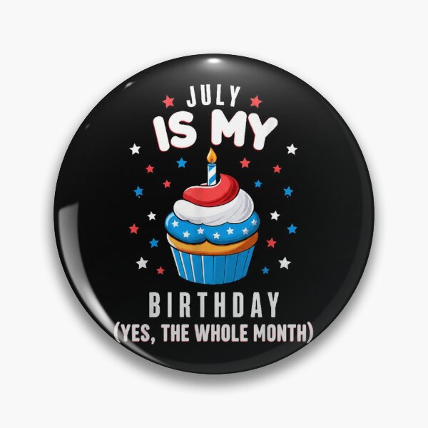 Item preview, July is My Birthday The Whole Month July Birthday Month designed and sold by QuiteOrbit.