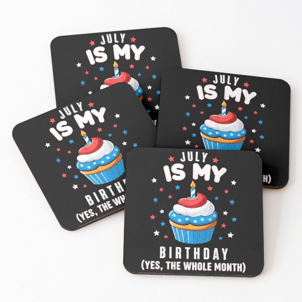 Item preview, July is My Birthday The Whole Month July Birthday Month designed and sold by QuiteOrbit.