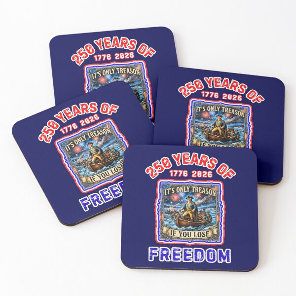 Item preview, Its Only Treason If You Lose America 250  designed and sold by WoodburyLake.