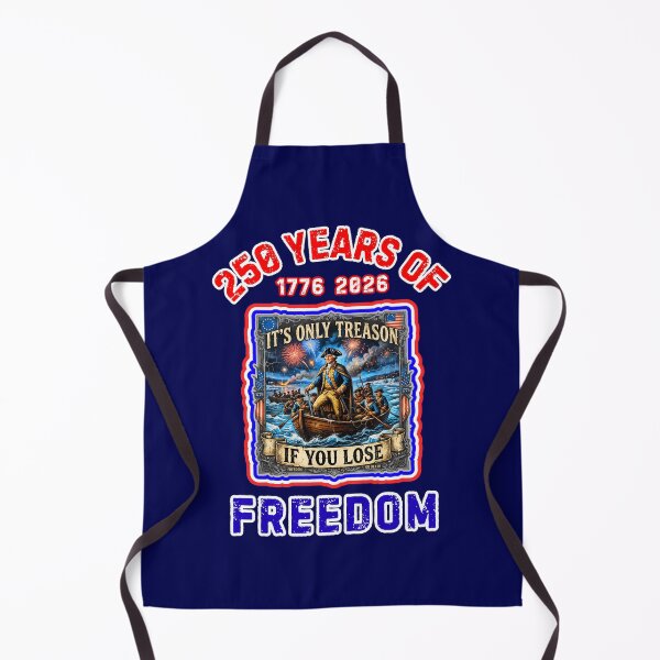 Item preview, Its Only Treason If You Lose America 250 designed and sold by WoodburyLake.