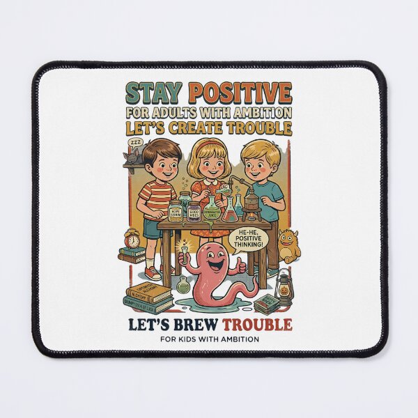 Item preview, Stay Positive Let Brew Trouble designed and sold by Robertagerald.