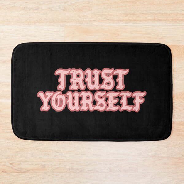 Item preview, Trust Yourself designed and sold by Syahrasi.