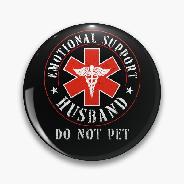 Item preview, Emotional Support Husband Do Not Pet meme designed and sold by Hedoraxe.