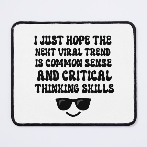 Item preview, I Just hope the next viral trend is common sense and... designed and sold by DesignsbyONE.
