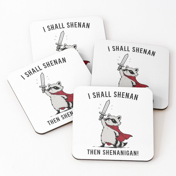 Item preview, I Shall Shenan Then Shenanigan Funny Raccoon designed and sold by Hedoraxe.