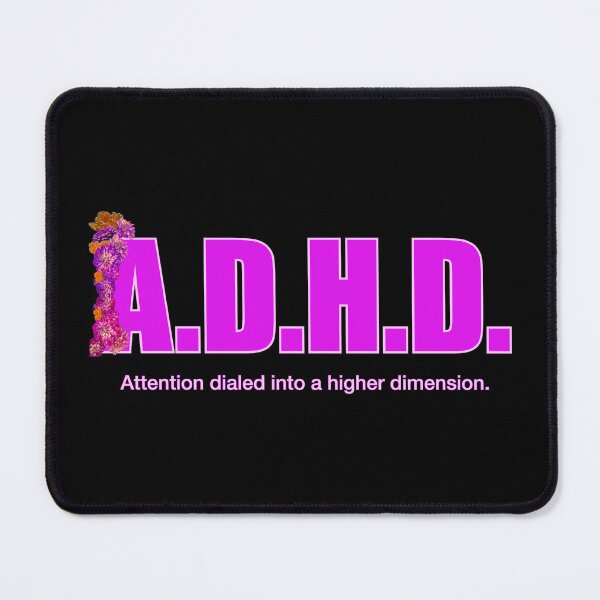 Item preview, A.D.H.D. – Attention Dialed Into a Higher Dimension designed and sold by aadventures.