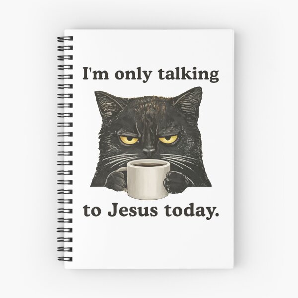 Item preview, I'm Only Talking To Jesus Today Cat designed and sold by Hedoraxe.