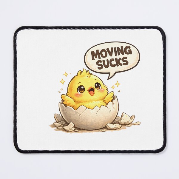 Item preview, Moving Sucks Cute Hatching Chick Humor designed and sold by Artmares.