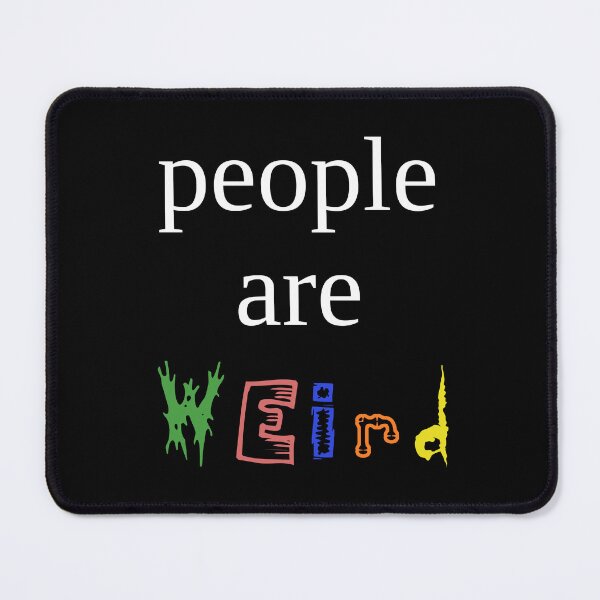 Item preview, People Are Weird Funny Introvert Quote designed and sold by MadUX.