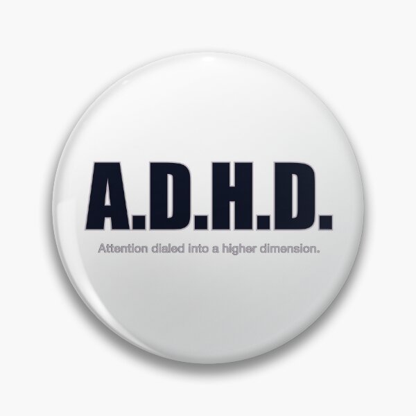 Item preview, A.D.H.D. – Attention Dialed Into a Higher Dimension designed and sold by aadventures.
