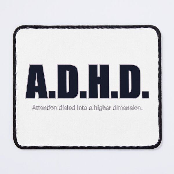 Item preview, A.D.H.D. – Attention Dialed Into a Higher Dimension designed and sold by aadventures.