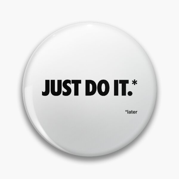 Item preview, Just do it. (Later). designed and sold by chugsby.