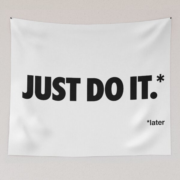 Item preview, Just do it. (Later). designed and sold by chugsby.