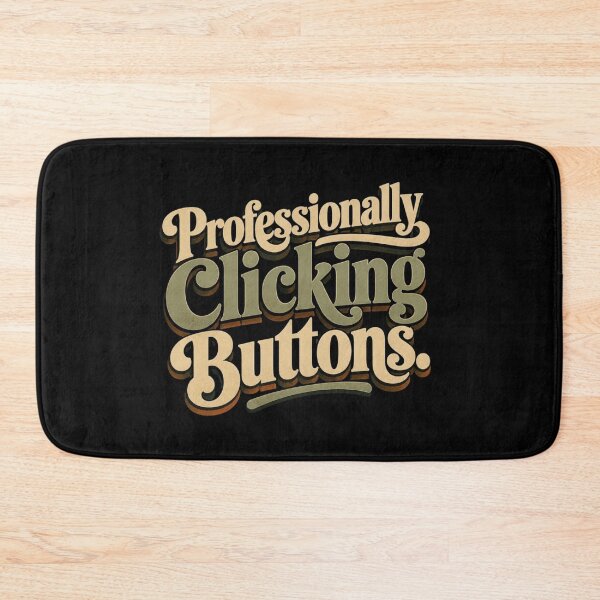 Item preview, Professionally Clicking Buttons. | Funny Office Humor Retro Quote designed and sold by Irene Catchmind.