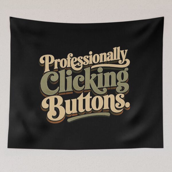 Item preview, Professionally Clicking Buttons. | Funny Office Humor Retro Quote designed and sold by Irene Catchmind.